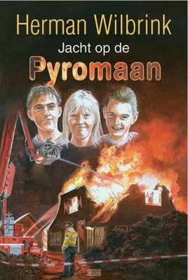 Jacht op de Pyromaan - Herman Wilbrink