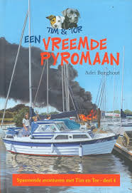 Tim & Tor Een vreemde Pyromaan - Deel 4 - Adri Burghout